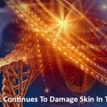 Sunlight Continues To Damage Skin In The Dark